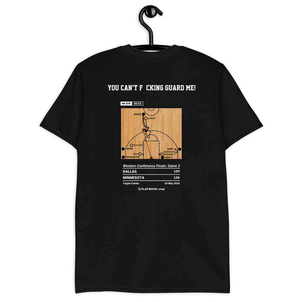 Dallas Mavericks Greatest Plays T-shirt: You Can't F*cking Guard Me! (2024)