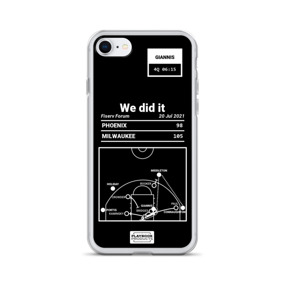 Milwaukee Bucks Greatest Plays iPhone Case: We did it (2021)