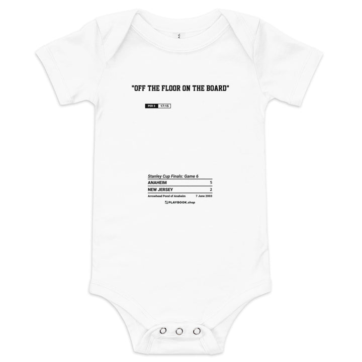 Greatest Anaheim Ducks Goals Baby Bodysuit: "Off the Floor On the Board" (2003)