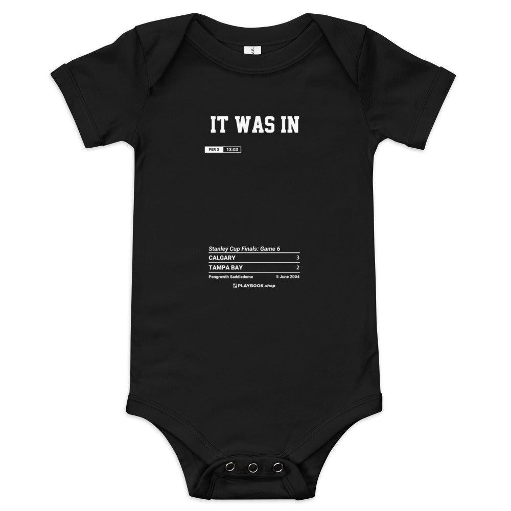 Greatest Calgary Flames Goals Baby Bodysuit: It Was In (2004)
