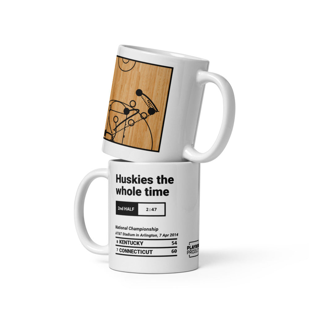 Greatest UCONN Basketball Plays Mug: Huskies the whole time (2014)