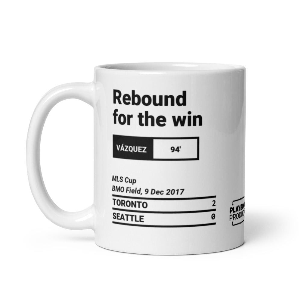 Greatest Toronto FC Goals Mug: Rebound for the win (2017)