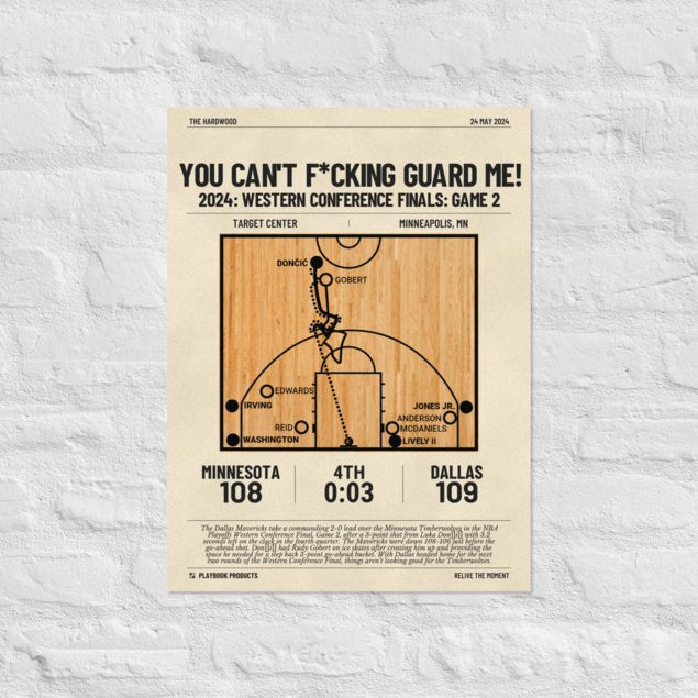 Greatest Dallas Mavericks Plays Poster: You Can't F*cking Guard Me! (2024)