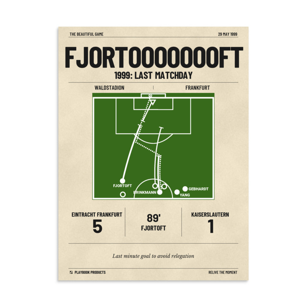 Greatest Frankfurt Goals Poster: Fjortoooooooft (1999)