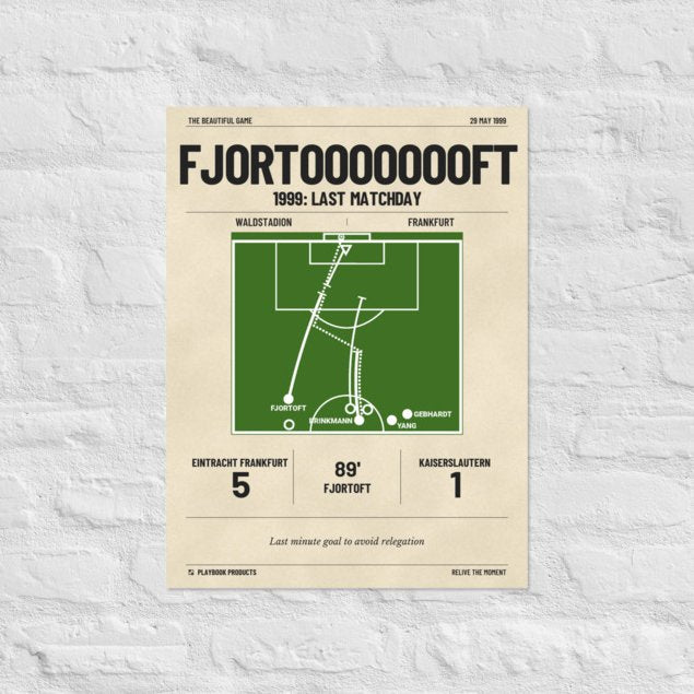 Greatest Frankfurt Goals Poster: Fjortoooooooft (1999)