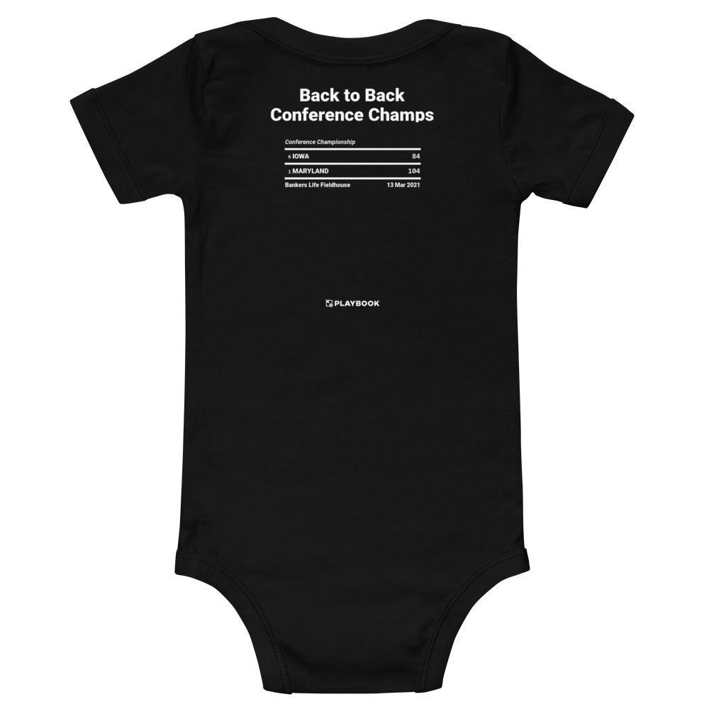 Greatest Maryland Basketball Women's Plays Baby Bodysuit: Back to Back Conference Champs (2021)