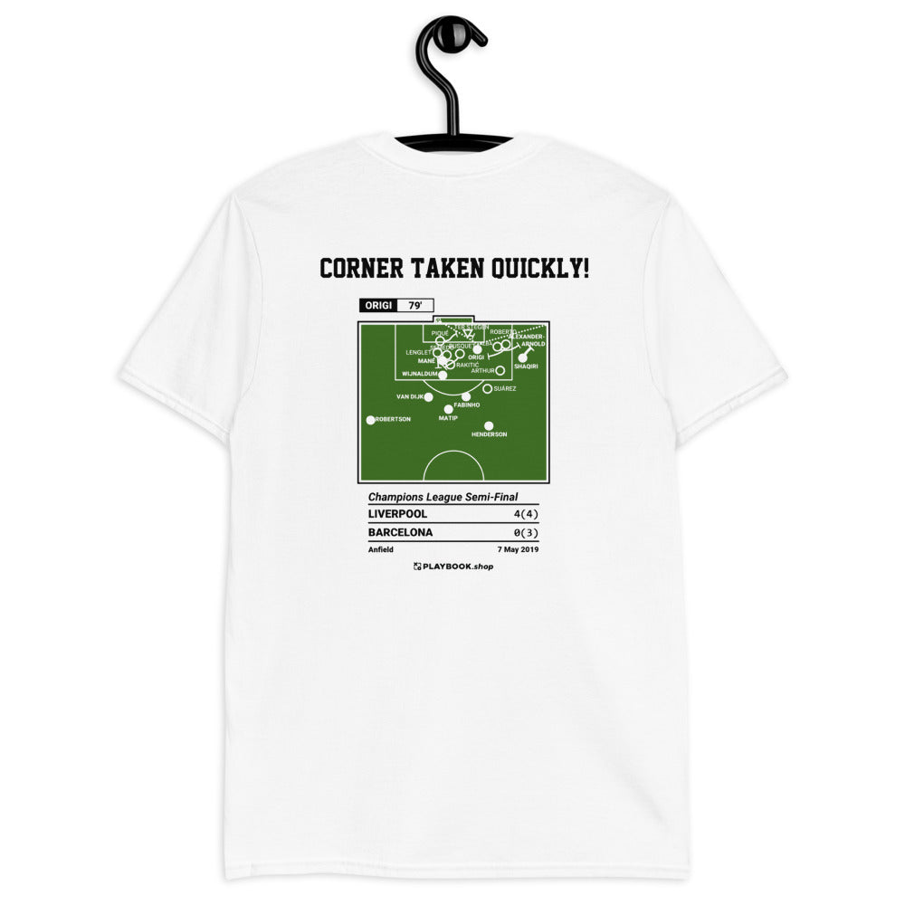 Liverpool Greatest Goals T-shirt: Corner taken quickly! (2019)